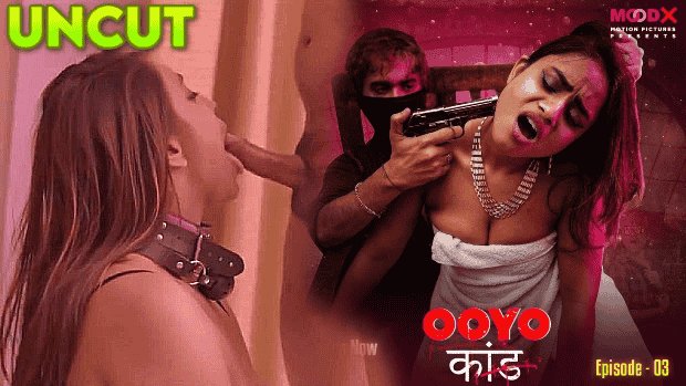 Ooyo Kand S01E03 Hindi Uncut Web Series – MoodX
