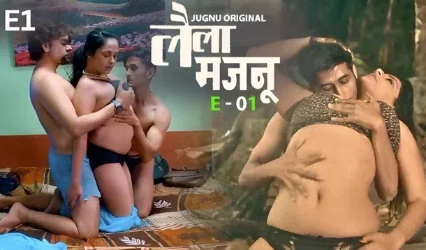 Laila Majnu E01 2025 Hindi Hot Web Series – Jugnu