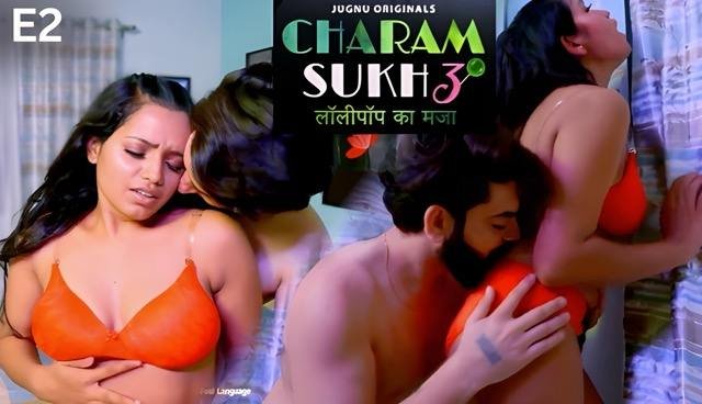 Charmsukh E02 Hindi Hot Web Series – Jugnu