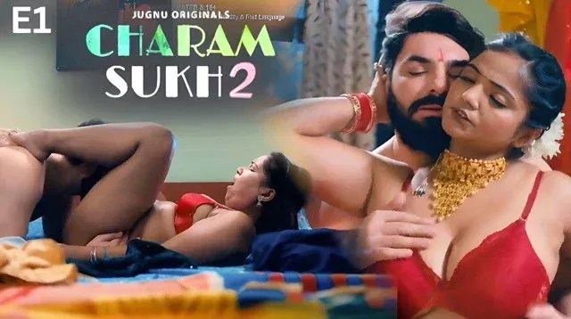 Charmsukh P02 E01 Hindi Hot Web Series – Jugnu