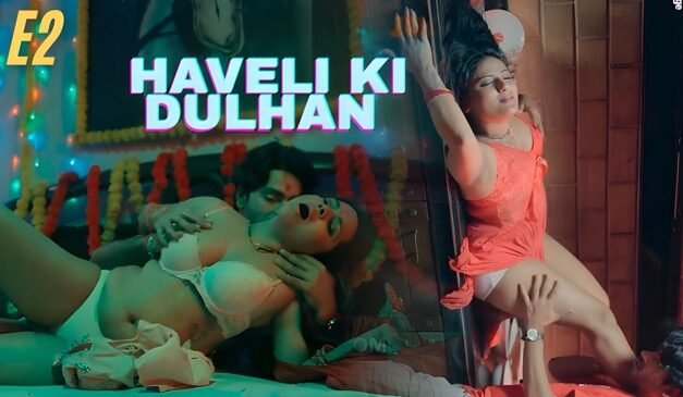 Haveli Ki Dulhan E02 Hindi Hot Web Series – Jugnu